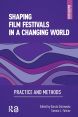Shaping Film Festivals In a Changing World:Practice and Methods