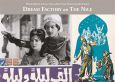 Dream Factory on the Nile