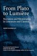 From Plato to Lumiere:Narration and Monstration in Literature and Cinema