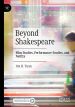 Beyond Shakespeare:Film Studies, Performance Studies, and Netflix