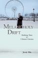 Melancholy Drift:Marking Time in Chinese Cinema