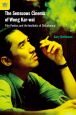 The Sensuous Cinema of Wong Kar-wai:Film Poetics and the Aesthetic of Disturbance