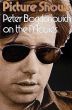 Picture Shows:Peter Bogdanovich on the movies