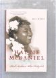 Hattie McDaniel:Black Ambition, White Hollywood