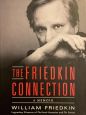 The Friedkin Connection:A Memoir