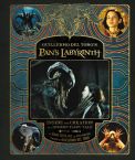 Guillermo del Toro's Pan's Labyrinth:Inside the Creation of a Modern Fairy Tale