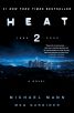 Heat 2:A Novel