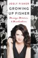 Growing Up Fisher:Musings, Memories, and Misadventures
