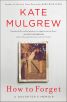How to Forget:A daughter's memoir