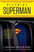 Becoming Superman:My Journey From Poverty to Hollywood