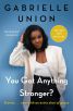 You Got Anything Stronger?:Stories