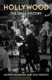 Hollywood:The Oral History