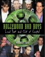 Hollywood Bad Boys:Loud, Fast, and Out of Control