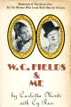 W. C. Fields & Me