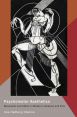Psychomotor Aesthetics:Movement and Affect in Modern Literature and Film