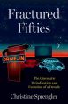 Fractured Fifties:The Cinematic Periodization and Evolution of a Decade