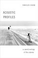 Acoustic Profiles:A Sound Ecology of the Cinema