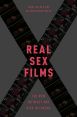 Real Sex Films:The New Intimacy and Risk in Cinema