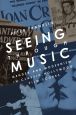 Seeing Through Music:Gender and Modernism in Classic Hollywood Film Scores