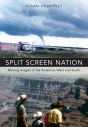 Split Screen Nation:Moving Images of the American West and South
