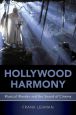 Hollywood Harmony:Musical Wonder and the Sound of Cinema