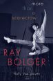 Ray Bolger:More than a Scarecrow
