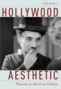 Hollywood Aesthetic:Pleasure in American Cinema