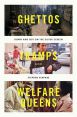 Ghettos, Tramps, and Welfare Queens:Down and Out on the Silver Screen