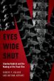 Eyes Wide Shut:Stanley Kubrick and the Making of His Final Film