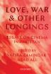 Love, War, and Other Longings:Essays on Cinema in Pakistan