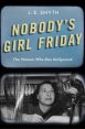 Nobody's Girl Friday:The Women Who Ran Hollywood