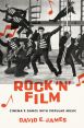 Rock 'N' Film:Cinema's Dance With Popular Music