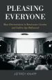 Pleasing Everyone:Mass Entertainment in Renaissance London and Golden-Age Hollywood