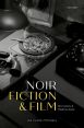 Noir Fiction and Film:Diversions and Misdirections