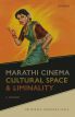 Marathi Cinema, Cultural Space, and Liminality:A History