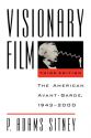 Visionary Film:The American Avant-Garde, 1943-2000