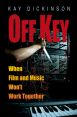 Off Key:When Film and Music Won't Work Together