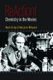 ReAction!:Chemistry in the Movies