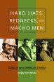 Hard Hats, Rednecks, and Macho Men:Class in 1970s American Cinema