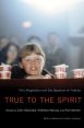 True to the Spirit:Film Adaptation and the Question of Fidelity
