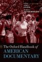 The Oxford Handbook of American Documentary