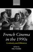 French Cinema in the 1990s:Continuity and Difference