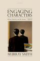 Engaging Characters:Fiction, Emotion, and the Cinema