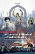 Postcolonial Bollywood and Muslim Identity:Production, Representation, and Reception
