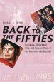 Back to the Fifties:Nostalgia, Hollywood Film, and Popular Music of the Seventies and Eighties