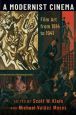 A Modernist Cinema:Film Art from 1914 to 1941