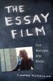 The Essay Film:From Montaigne, After Marker