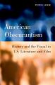 American Obscurantism:History and the Visual in U.S. Literature and Film
