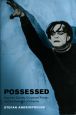 Possessed:Hypnotic Crimes, Corporate Fiction, and the Invention of Cinema