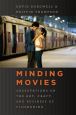 Minding Movies:Observations on the Art, Craft, and Business of Filmmaking